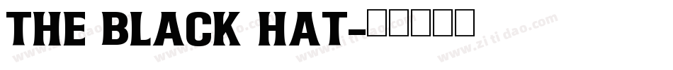 The Black Hat字体转换